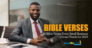 10 Bible Verses Every Small Business Owner Needs for 2023 Featured Image