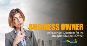 10 Important Questions for the Struggling Business Owner OG