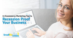 11 Ecommerce Marketing Tips to Recession Proof your Business Open Graph