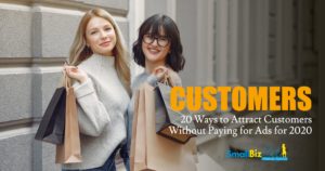 20 Ways to Attract Customers Without Paying for Ads for 2020 FEATURED IMAGE