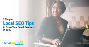 3 Simple Local SEO Tips to Grow Your Small Business in 2020 Featured Image