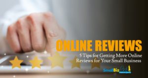 5 Tips for Getting More Online Reviews for Your Small Business OPEN GRAPH