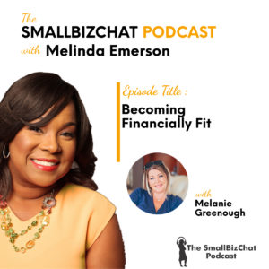 Becoming Financially Fit with Melanie Greenough 1200 x 1200