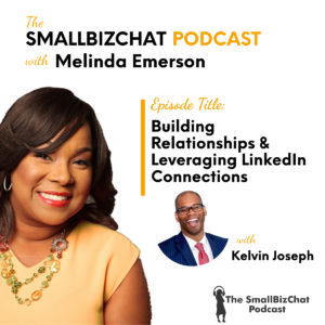Building Relationships & Leveraging LinkedIn Connections with Kelvin Joseph
1200 x 1200