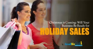 Christmas is Coming_ Will Your Business Be Ready for Holiday Sales_ - OG
