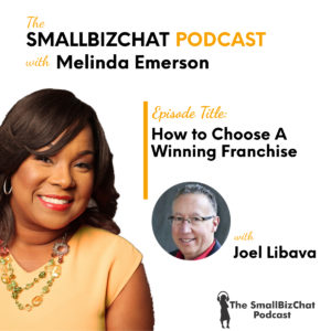 How to Choose A Winning Franchise with Joel Libava Featured Image