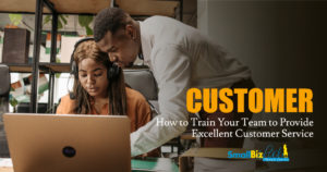 How to Train Your Team to Provide Excellent Customer Service OPEN GRAPH