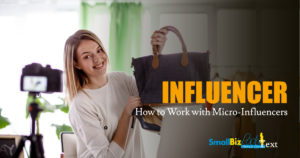 How to Work with Micro-Influencers Featured Image