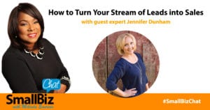 How to Turn Your Stream of Leads into Sales - Jennifer Dunham