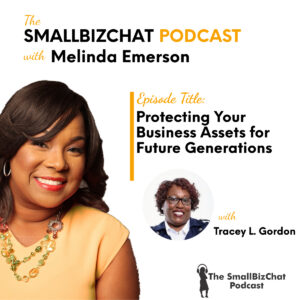 Protecting Your Business Assets for Future Generations with Tracey L. Gordon social image