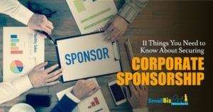 11 Things You Need to Know About Securing Corporate Sponsorship - Social