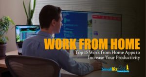 Top 15 Work from Home Apps to Increase Your Productivity OPEN GRAPH